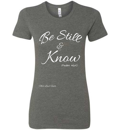 Be Still and Know Ladies Fitted Tee