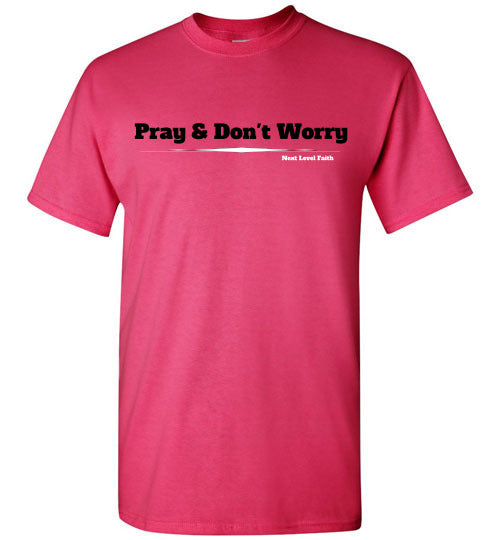 Pray and Don't Worrry Tee