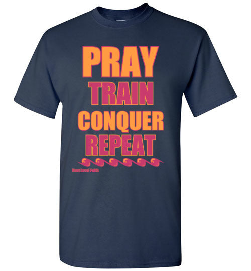 Pray Train Conquer Repeat Tee