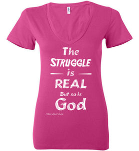 The strugge is real ladies v-neck