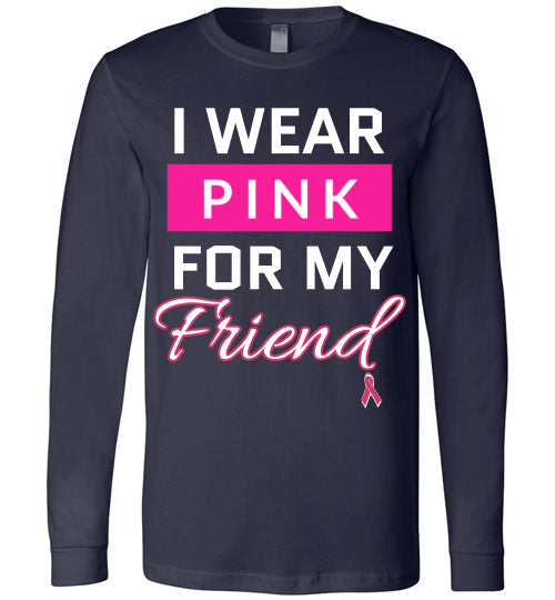 I wear PINK for my Friend