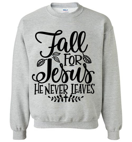 Fall for Jesus Sweatshirt