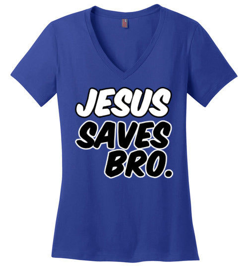 Jesus Saves Ladies V-Neck