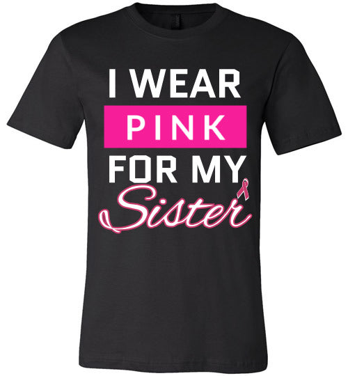 I wear Pink for my Sister