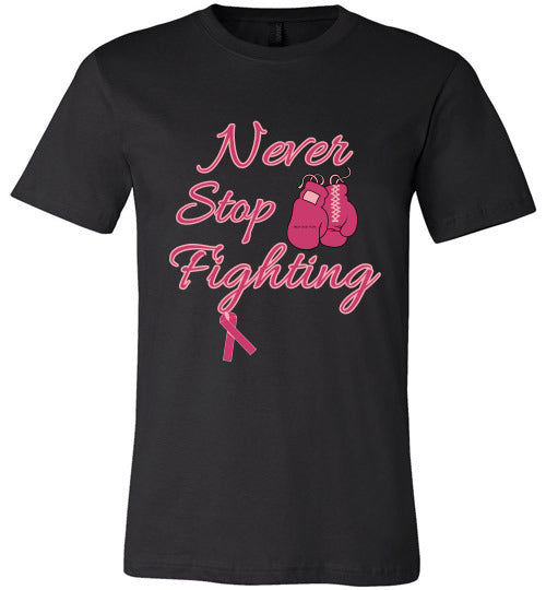 Never Stop Fighting (Pink/light Pink Lettering)
