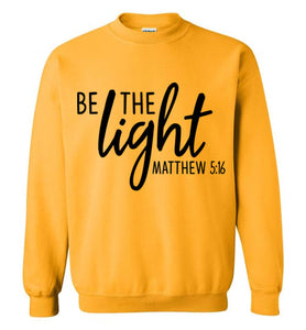 Be the Light Sweatshirt