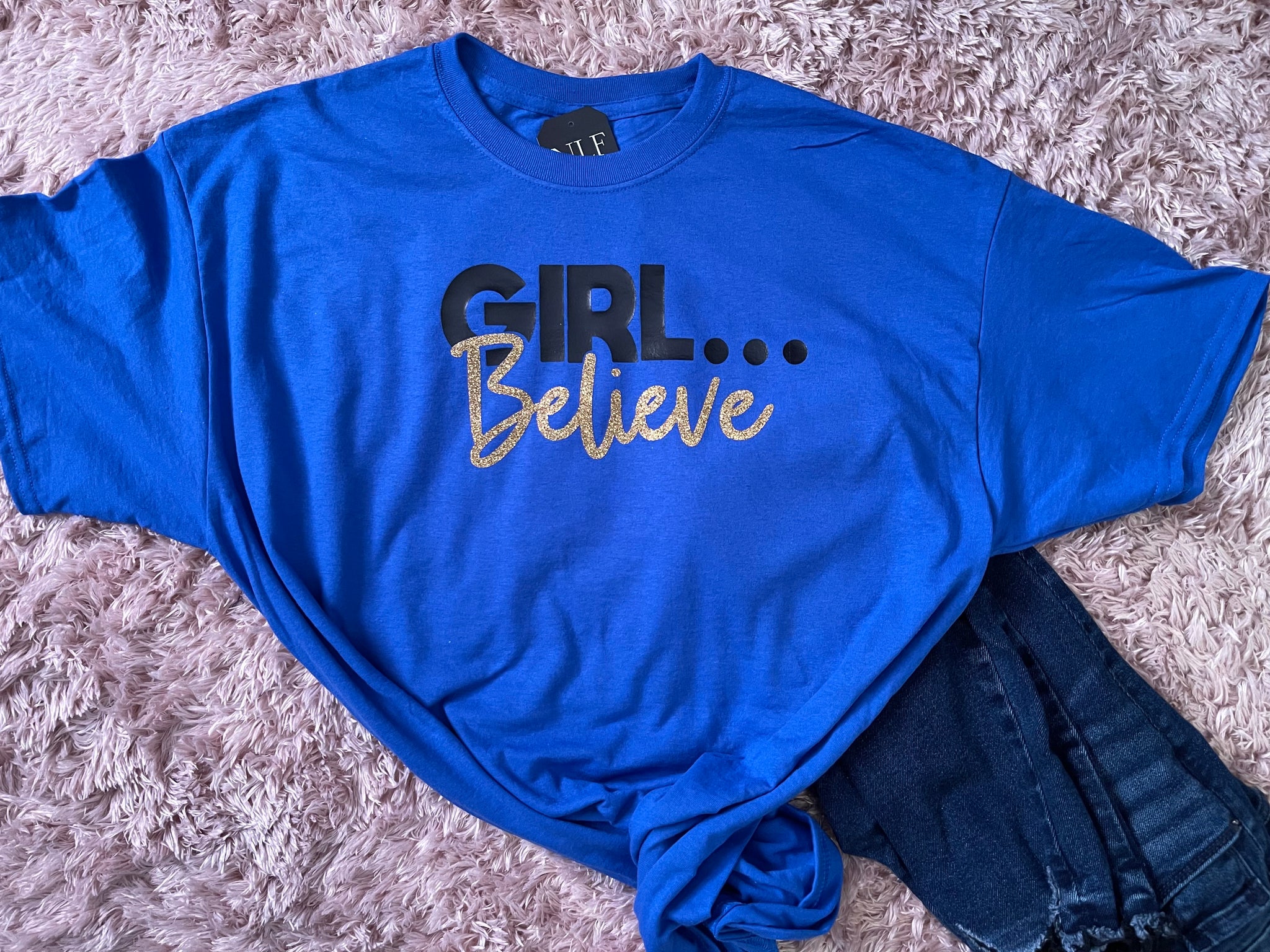Girl…Believe